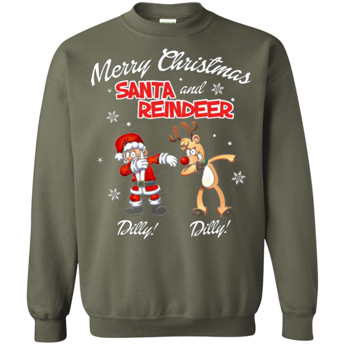 Christmas T-shirt Merry Christmas Santa And Reindeer Dilly Dilly Military Green