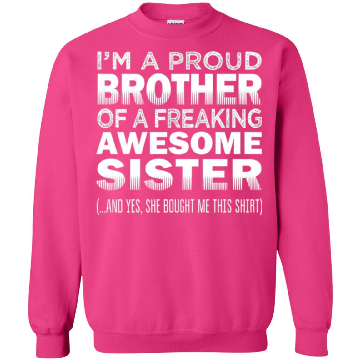 Brother T-shirt Proud Brother Of Freaking Awesome Sister Heliconia