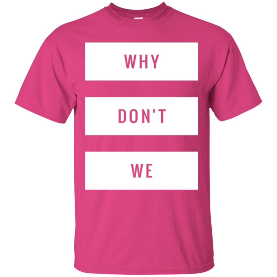 Why Don_t We T-shirt Heliconia
