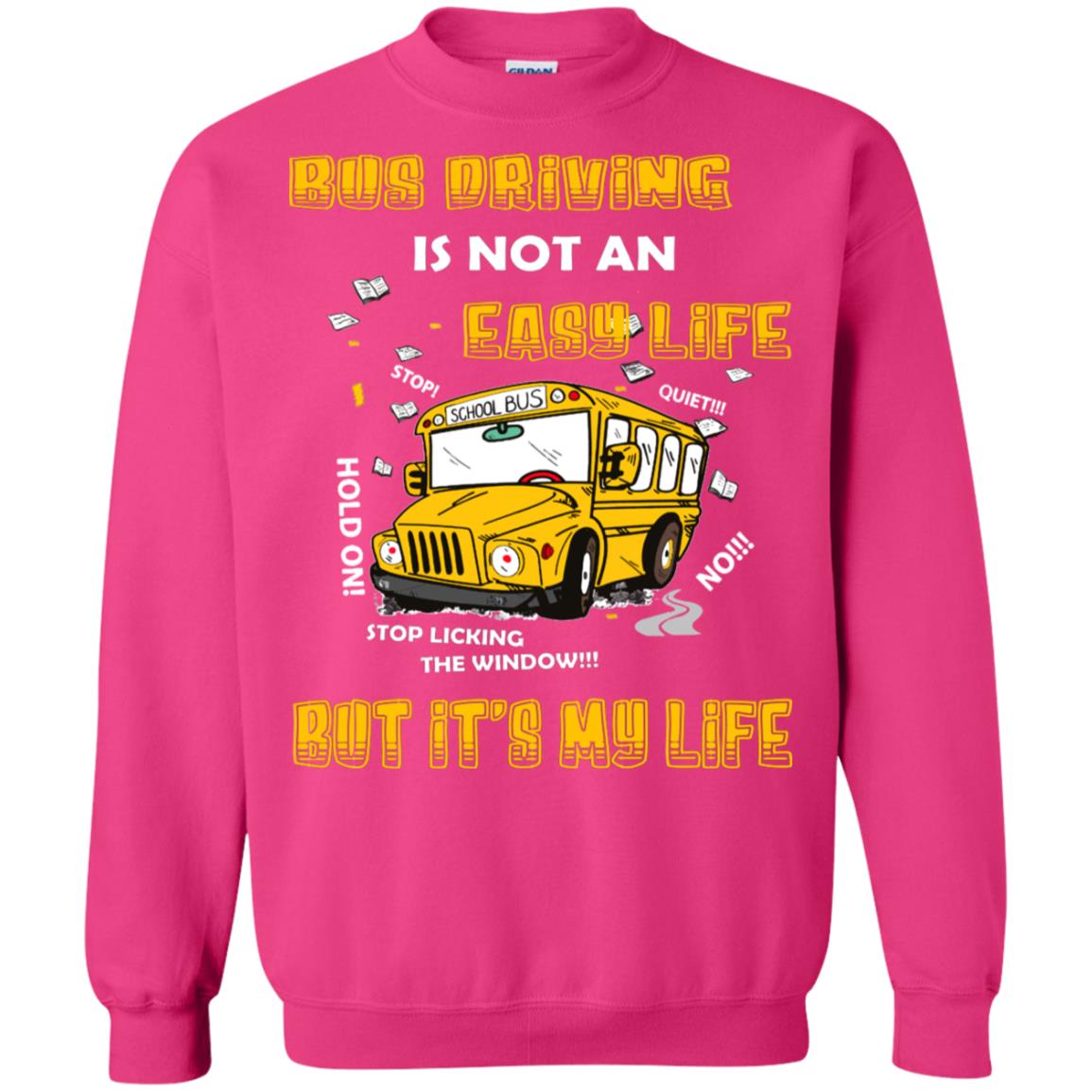 Bus Driving Is Not An Easy Life But Its My Life Shirt Heliconia