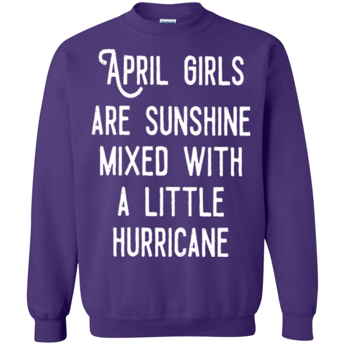 April Girls Are Sunshine Mixed With A Little Hurricane T-shirt Purple