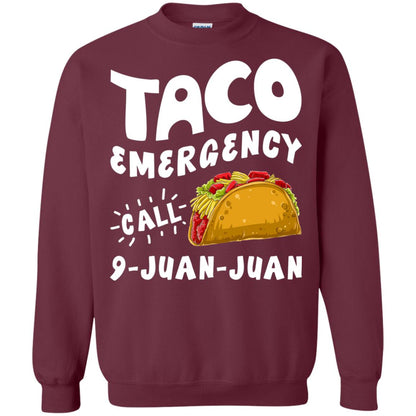 Emergency Call 9 Juan Juan Taco Cinco De Mayo Shirt Maroon