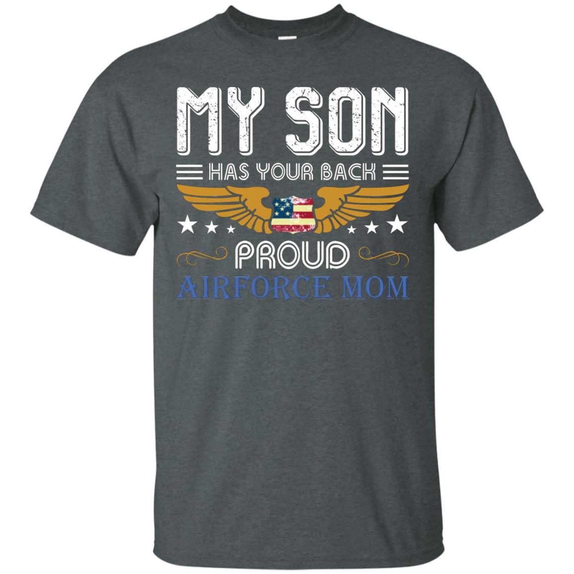 My Son Has Your Back Airforce Mom Shirt Dark Heather