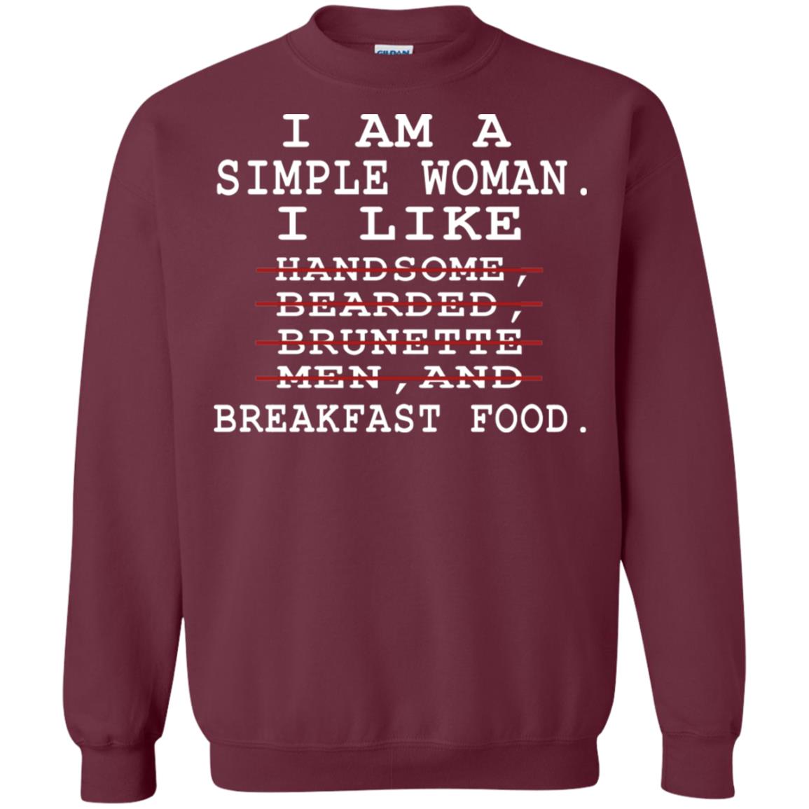 I Am Simple Woman I Like Breakfast Food Shirt Maroon