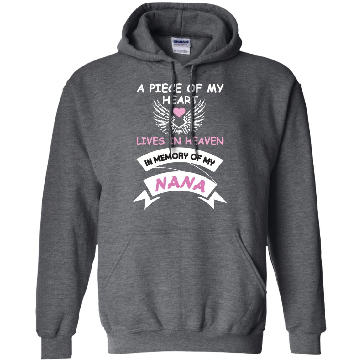 A Piece Of My Heart Lives In Heaven In Memory Of My Nana Shirt Dark Heather