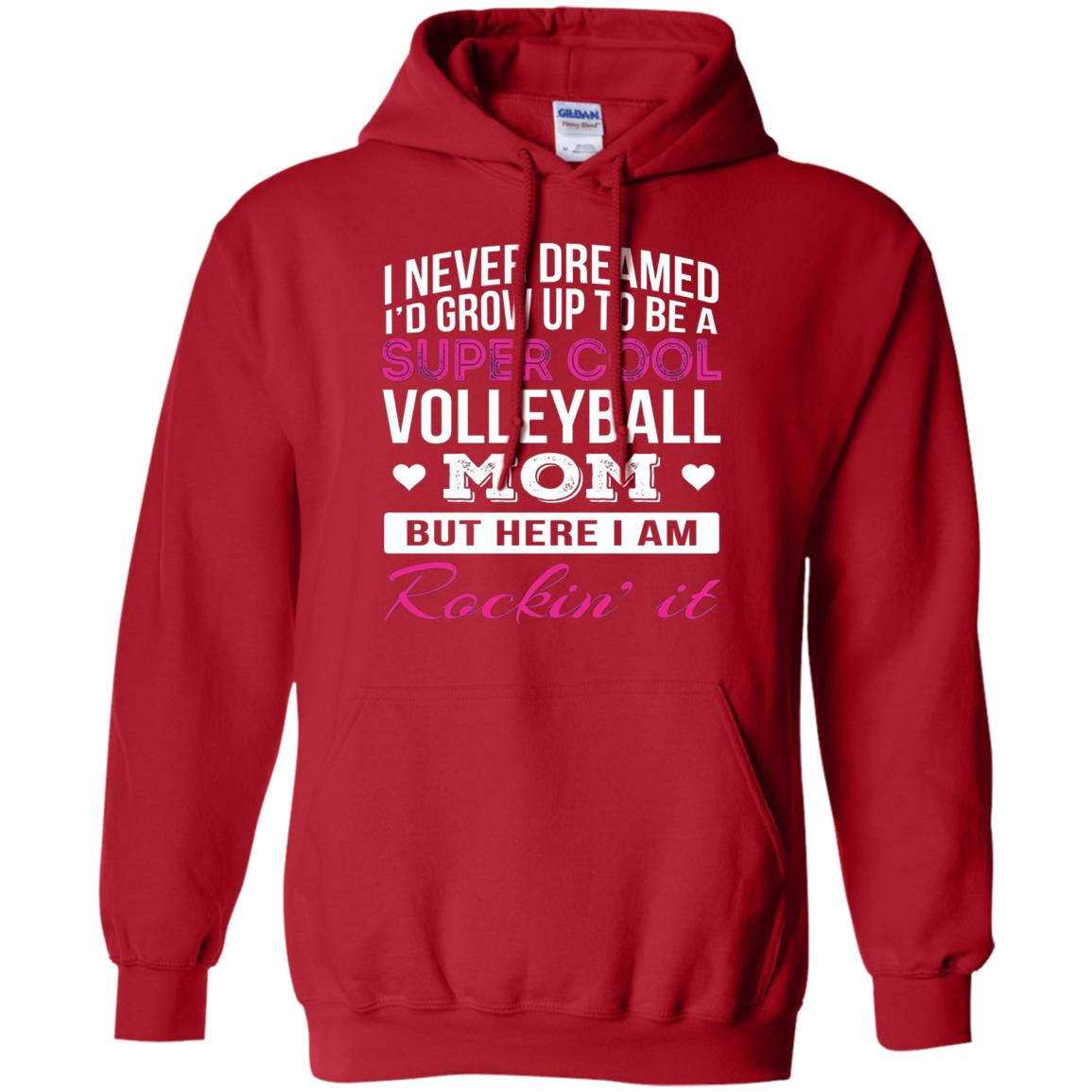 Id Grow Up To Be A Super Cool Volleyball Mom Shirt Red