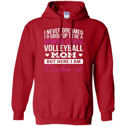 Id Grow Up To Be A Super Cool Volleyball Mom Shirt Red