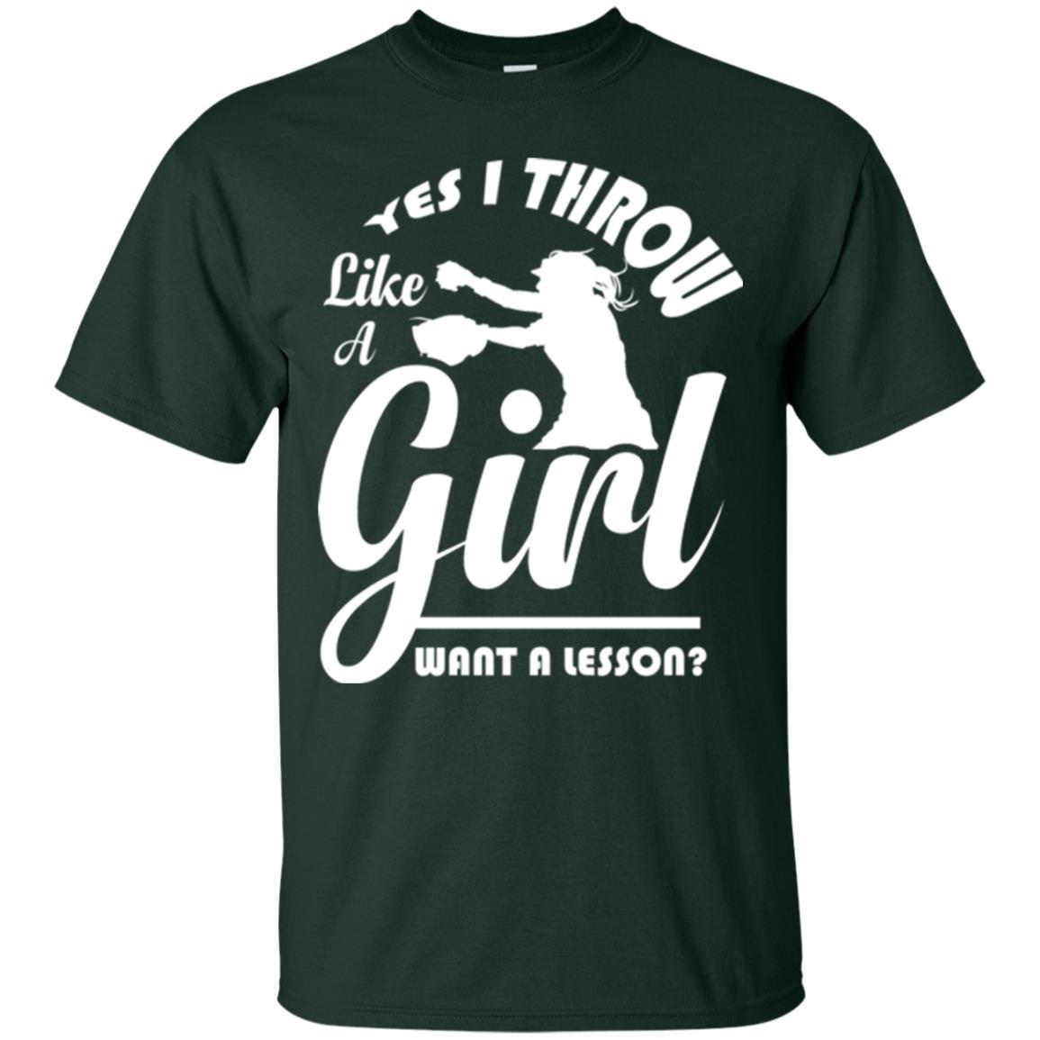Softball T-shirt Yes I Throw Like A Girl Want A Lesson Forest Green