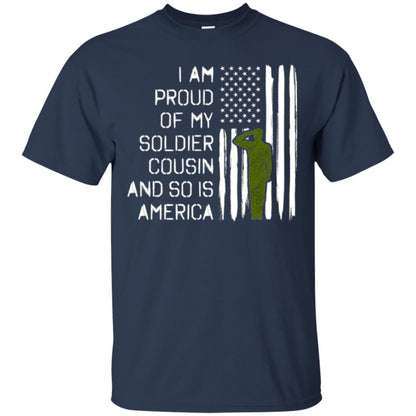 Military T-shirt I A Am Proud Of My Soldier Cousinn And So Is America Navy