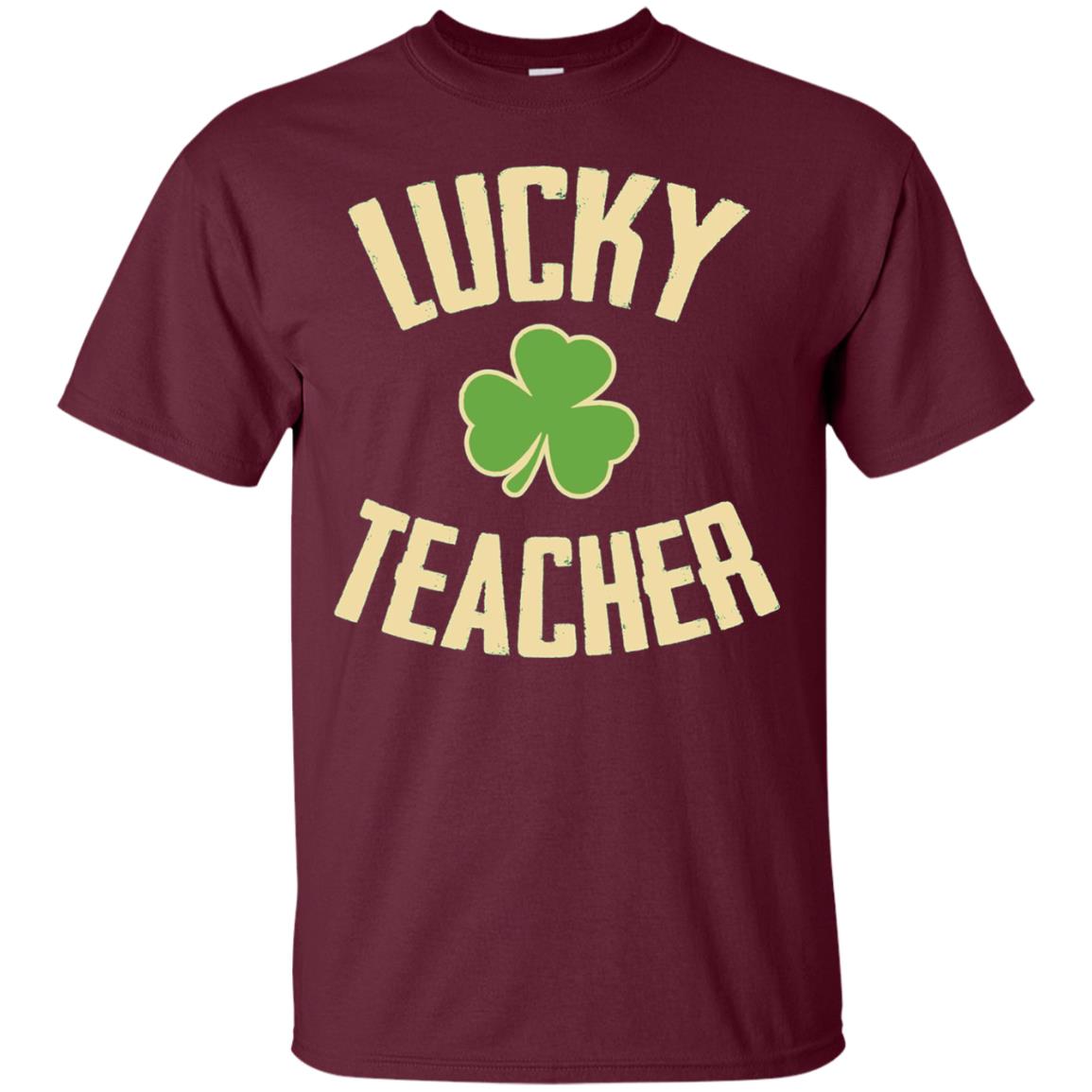 Lucky Teacher Shirt St. Patrick_s Day T-shirt Maroon