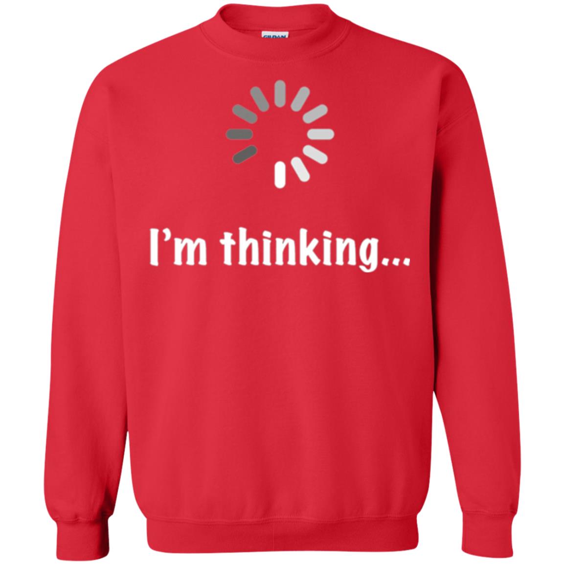Funny T-shirt I_m Thinking Red