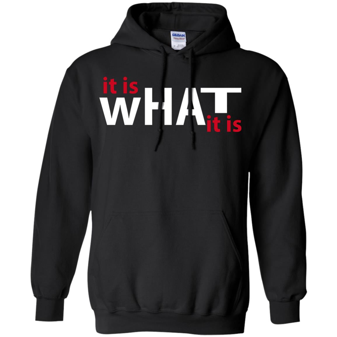 It Is What It Is T-shirt Black