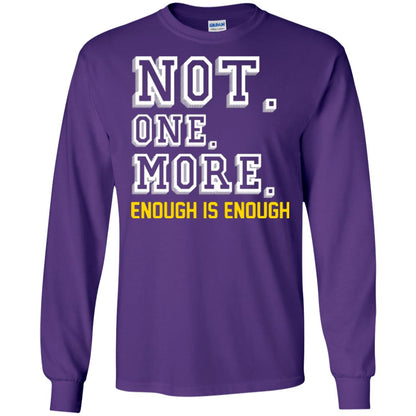 Not One More Enough Is Enough T-shirt Purple