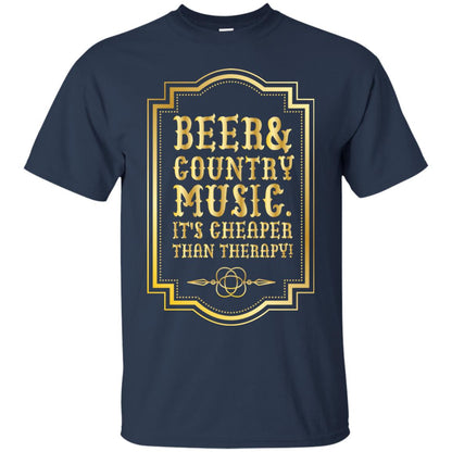Beer Country Music Its Cheaper Than Therapy Beer Lover Shirt Navy