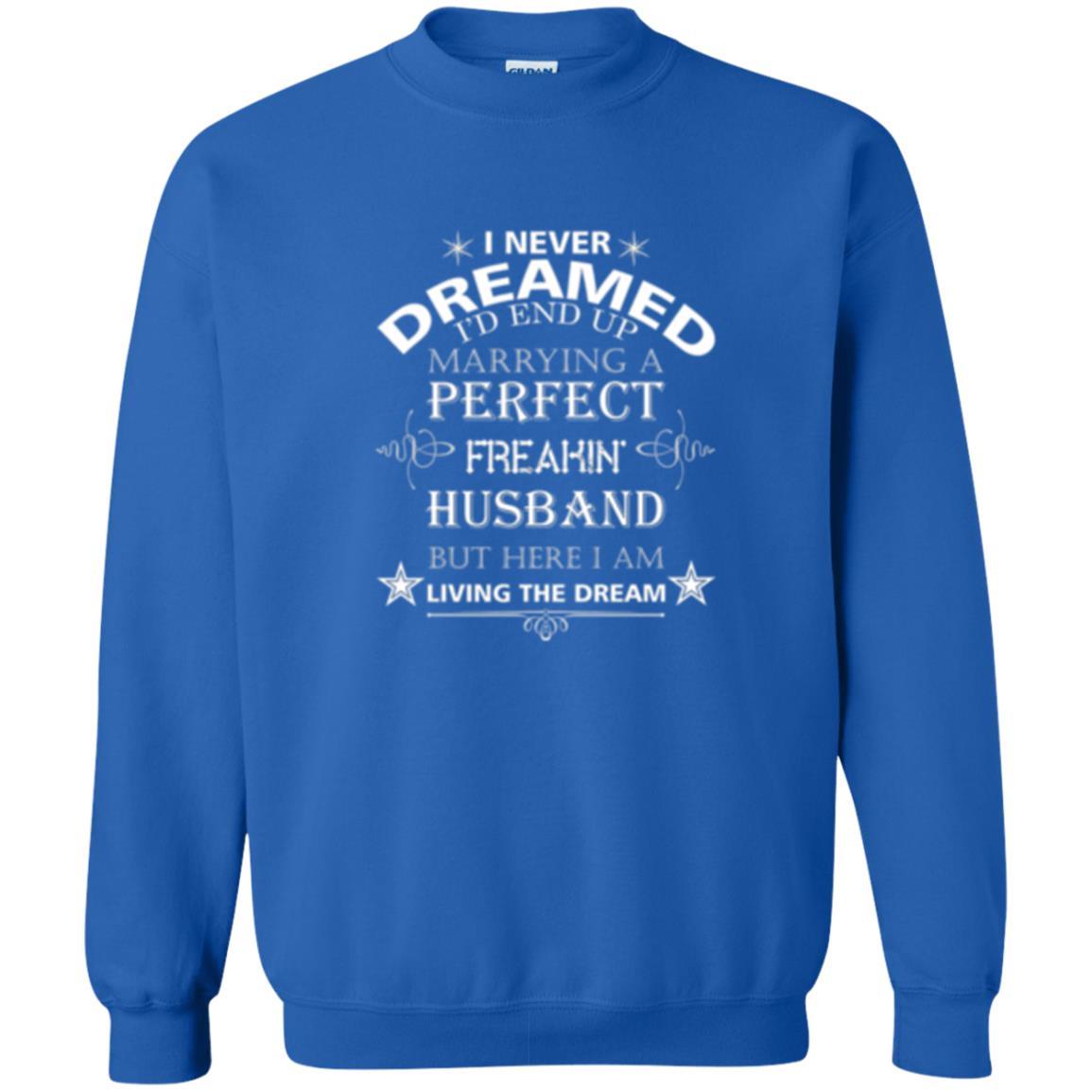 Wife T-shirt I Never Dreamed I''d End Up T-shirt Royal