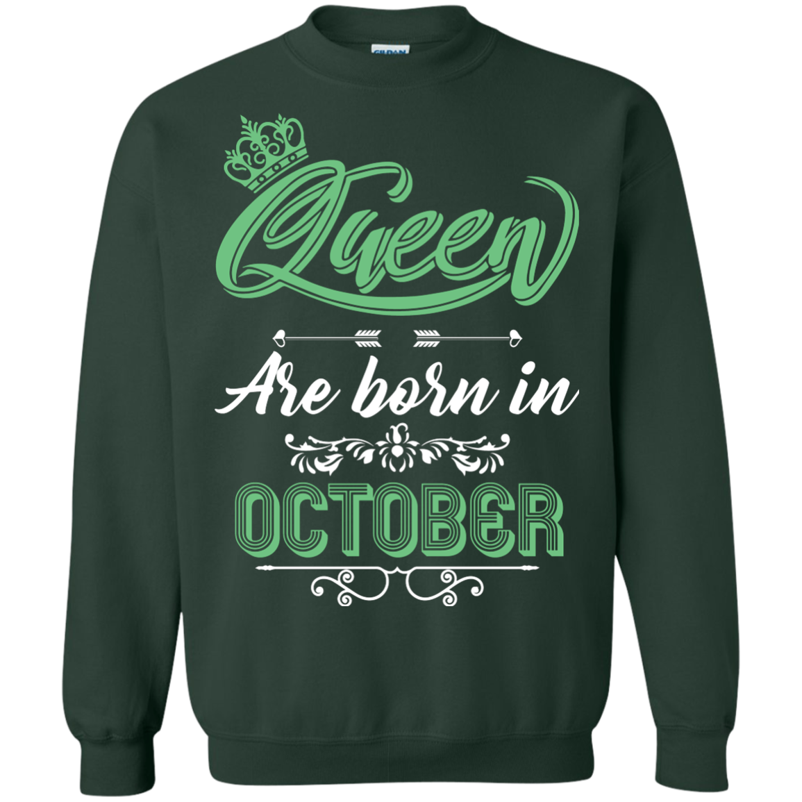 Brithday T-Shirt Queen Are Born In October Forest Green