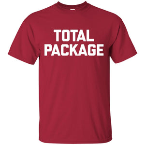 Novelty Humor T-shirt Total Package