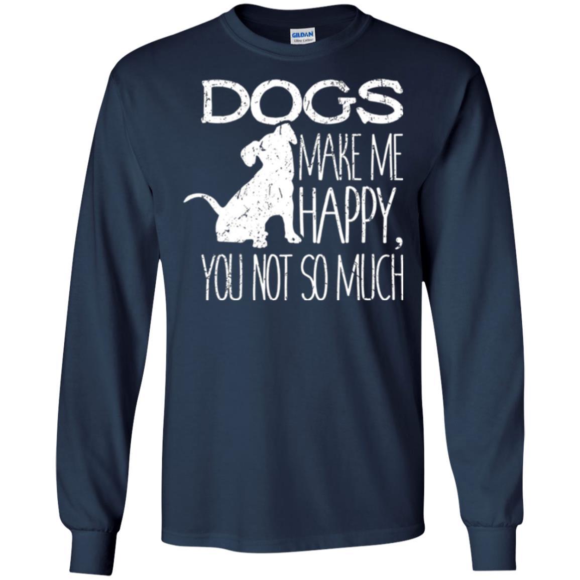 Puppy Lover T-shirt Dogs Make Me Happy You Not So Much Navy