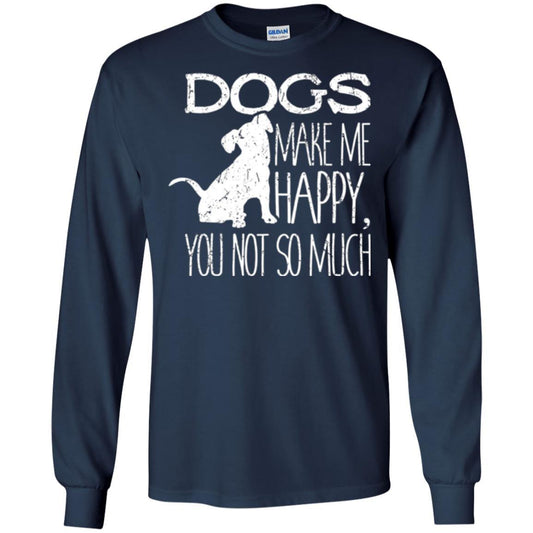 Puppy Lover T-shirt Dogs Make Me Happy You Not So Much Navy
