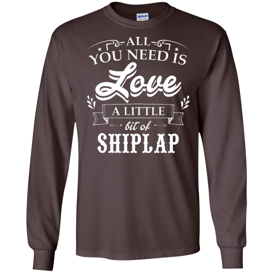 All You Need Is Love A Little Bit Of Shiplap Fixer-upper T-shirt Dark Chocolate