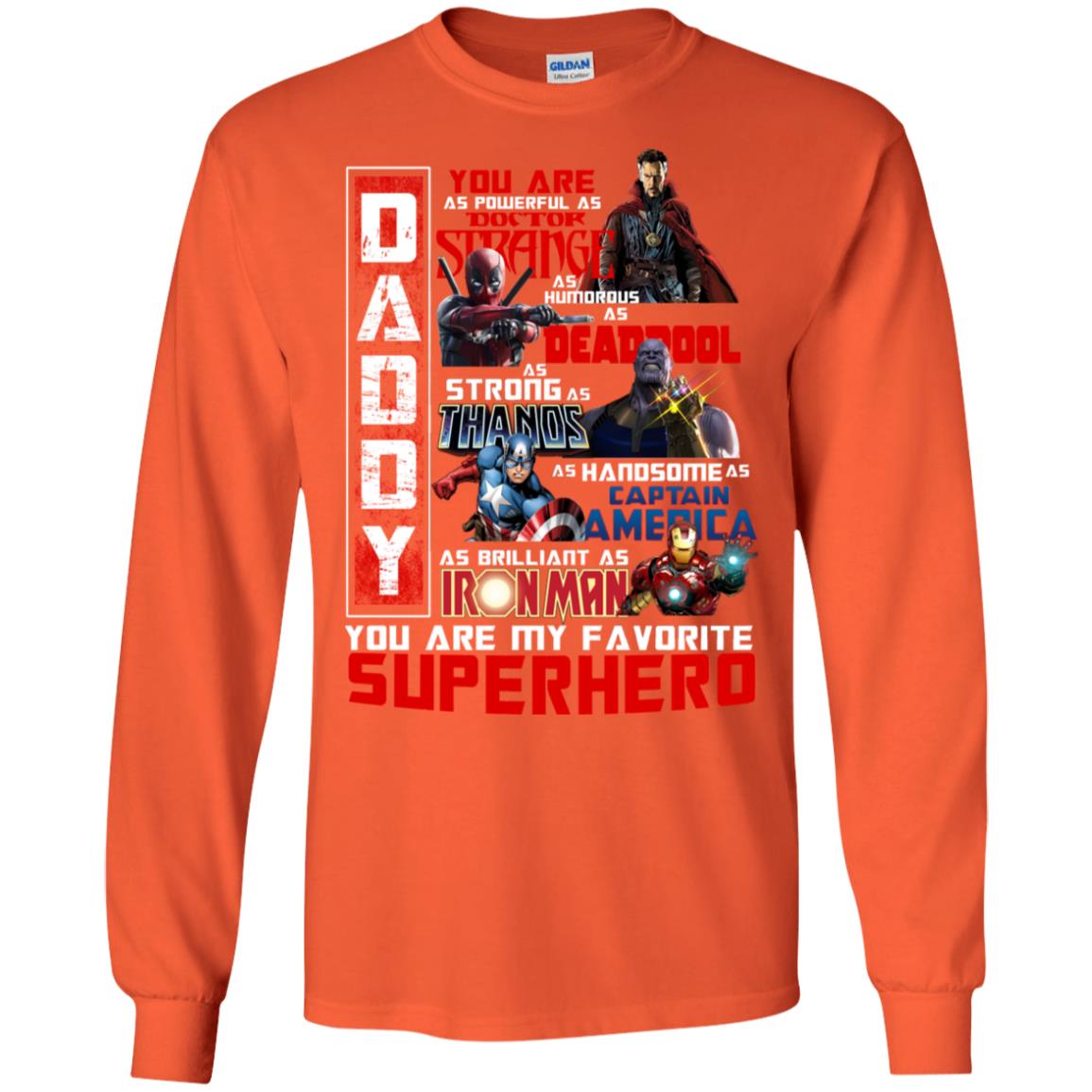 Daddy You Are As Powerful As Doctor Strange You Are My Favorite Superhero Shirt Orange
