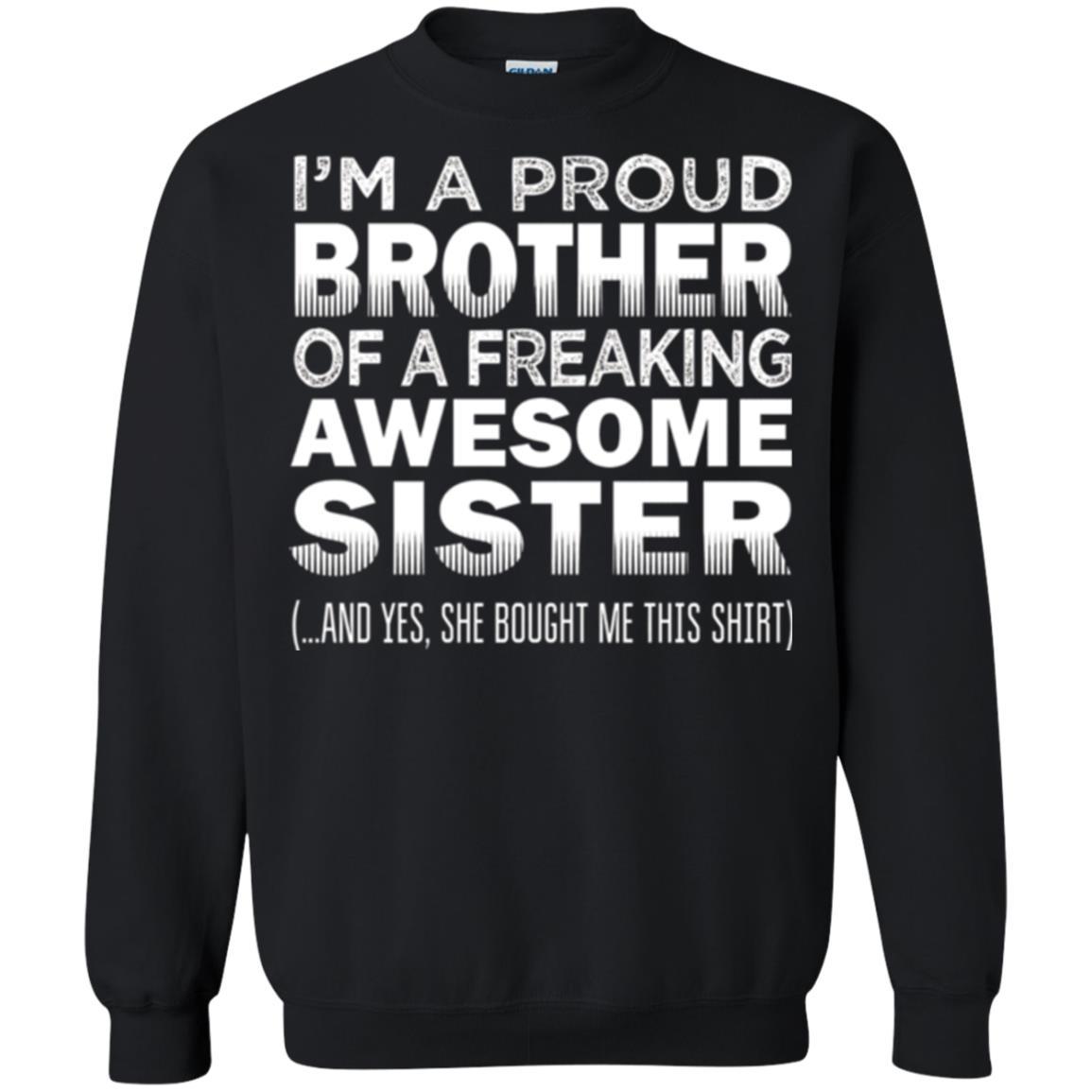 Brother T-shirt Proud Brother Of Freaking Awesome Sister Black