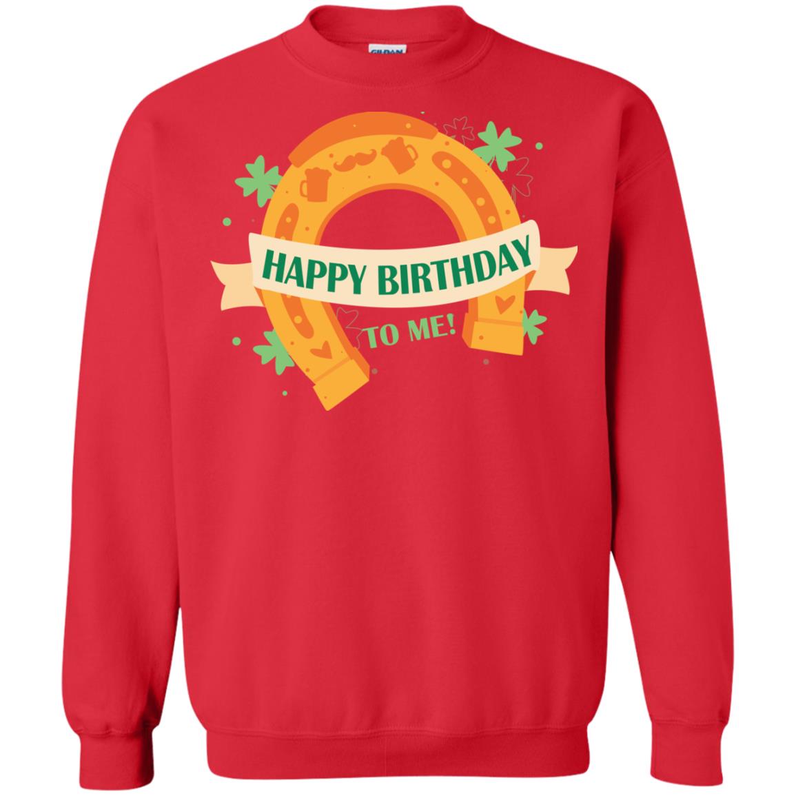 Happy Birthday To Me Shamrocks Saint Patrick's Day T-shirt Red