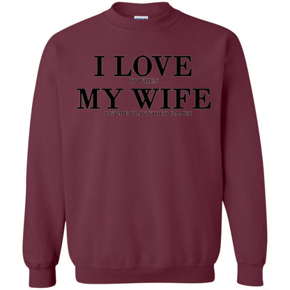 Husband T-shirt I Love It When My Wife Let Me Play Video Games Maroon
