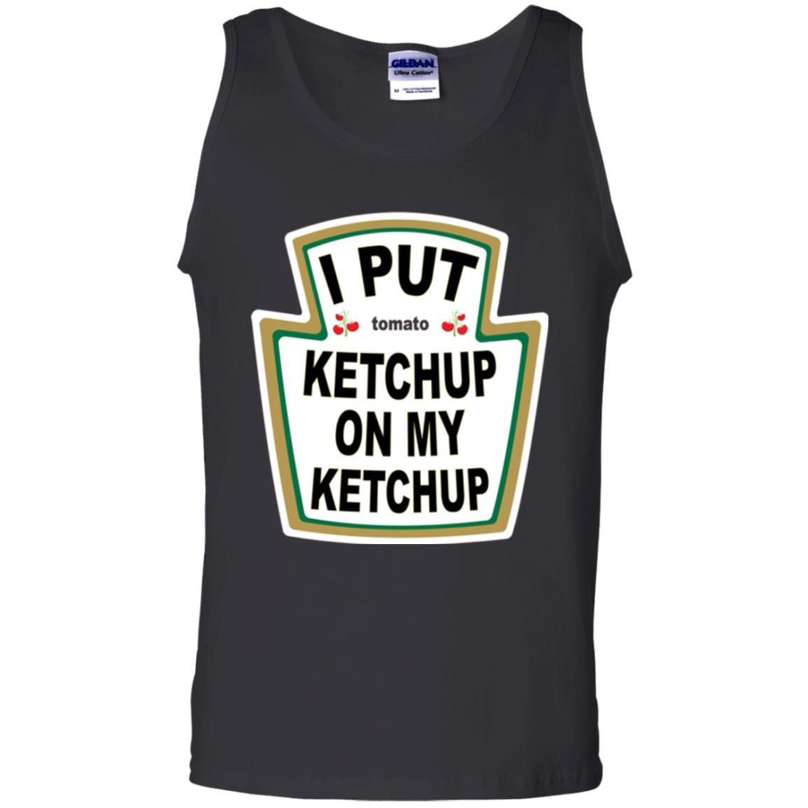 Tomato T-shirt I Put Ketchup On My Ketchup T-shirt Black