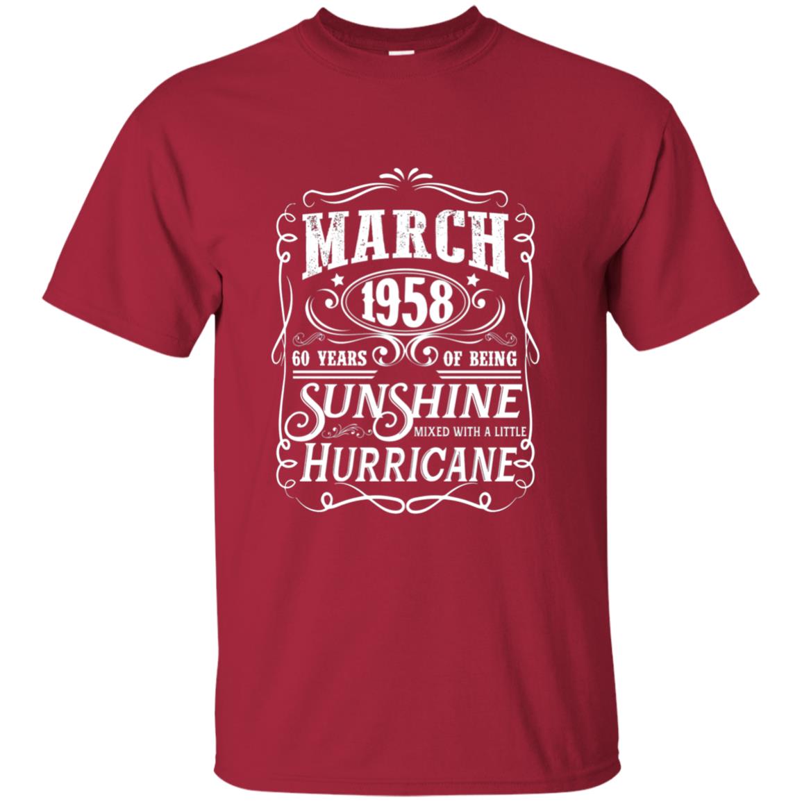 March 1958 60 Years Of Being Sunshine Mixed With A Little Hurricane 60th Birthday T-shirt Cardinal