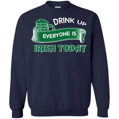 St. Patrick's Day T-shirt Drink Up Everyone Is Irish Today Navy