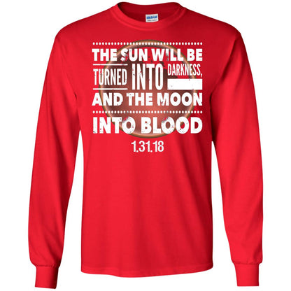 Blood Moon Total Lunar Eclipse T-shirt The Sun Will Be Turned Into Darkness Red