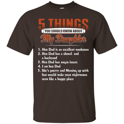 5 Things You Should Know About My Daughter Parents Shirt Dark Chocolate