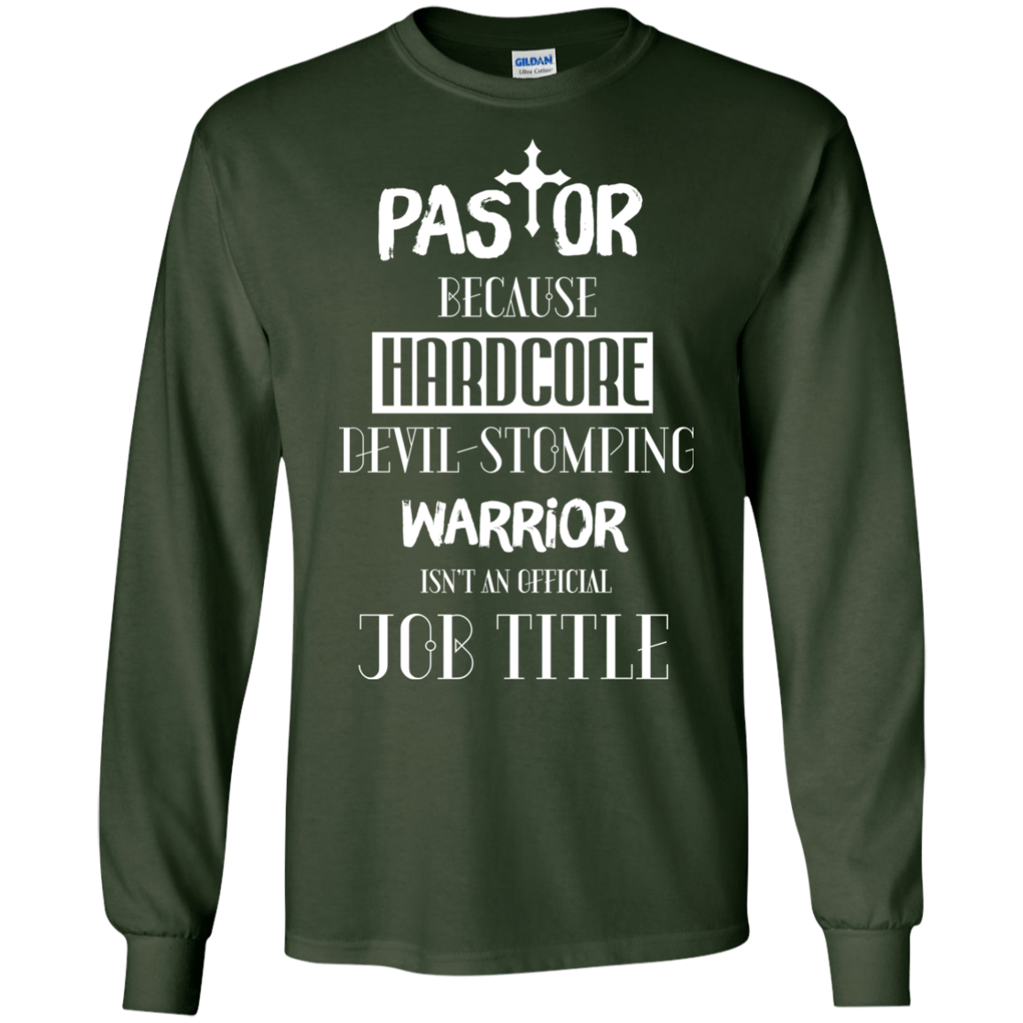 Pastor Because Hardcore Devil Stomping T-shirt Forest Green