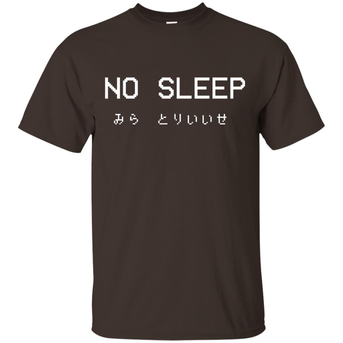 No Sleep Japanese Text Shirt Dark Chocolate
