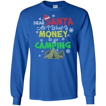 Dear Santa All I Want Is Money To Go Camping X-mas Idea Shirt For Camping Lovers Royal
