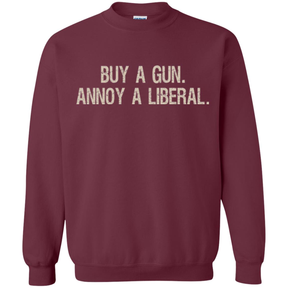 Gun Lovers T-shirt Buy A Gun Annoy A Liberal Maroon