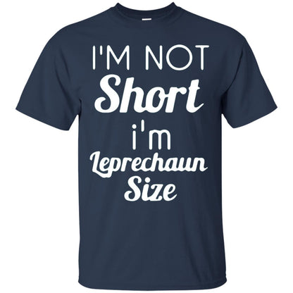 Im Not Short Im Leprechaun Saint Day T-shirt Navy