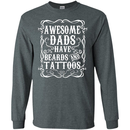 Awesome Dads Have Tattoos And Beards Funny Daddy T-shirt Dark Heather