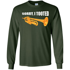 Trumpet Lovers T-Shirt Sorry, I Tooted