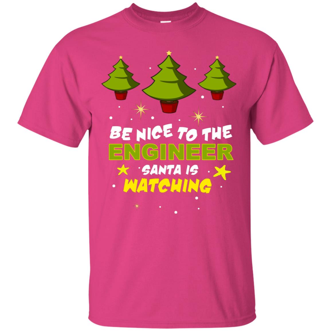 Be Nice To Be Engineer Santa Is Watching X-mas Gift Shirt Heliconia