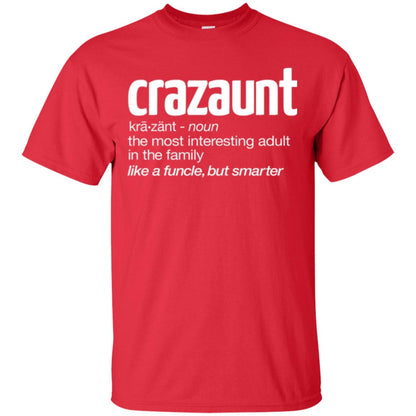 Aunt T-shirt The Most Interesting Adult In The Family Like A Funcle But Smarter Red