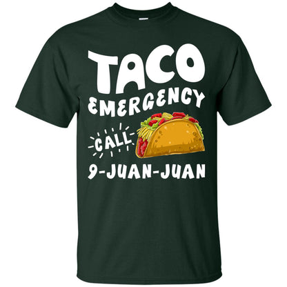 Emergency Call 9 Juan Juan Taco Cinco De Mayo Shirt Forest