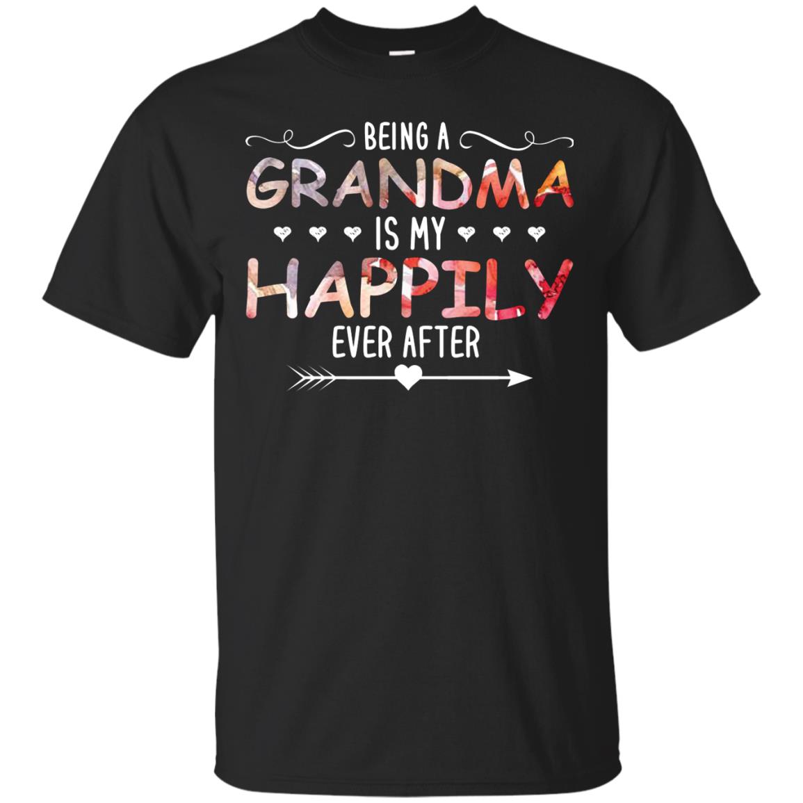 Being Grandma Is My Happily Ever After Parent_s Day Shirt For Grandmother Black