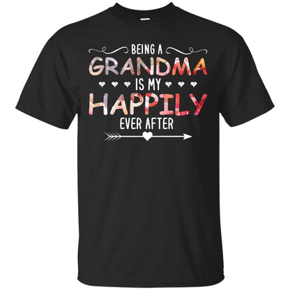 Being Grandma Is My Happily Ever After Parent_s Day Shirt For Grandmother Black