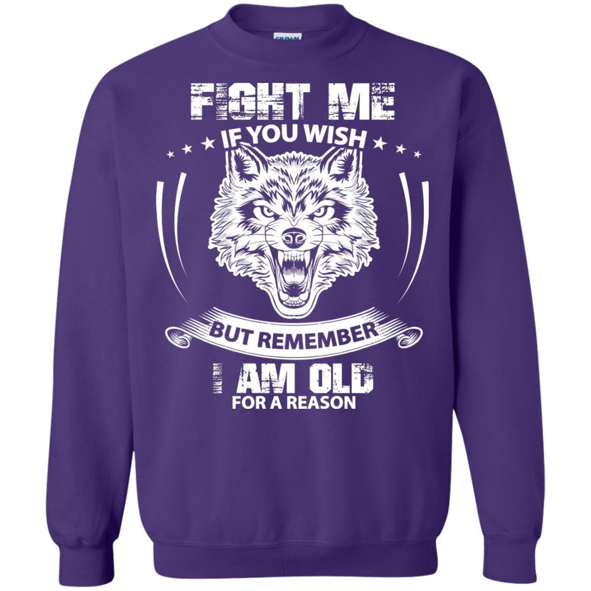 Fight Me If You Wish But Remember I Am Old For A Reason Shirt Purple