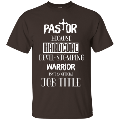 Pastor Because Hardcore Devil Stomping T-shirt Dark Chocolate