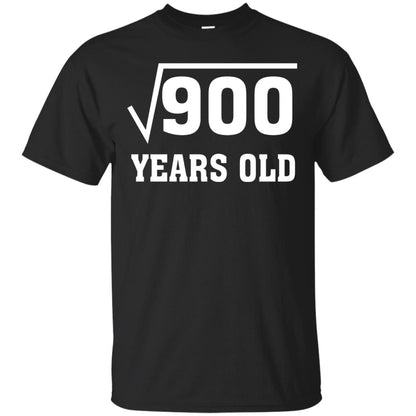 Square Root Of 900 Funny 30 Years Old T-shirt 30th Birthday Black