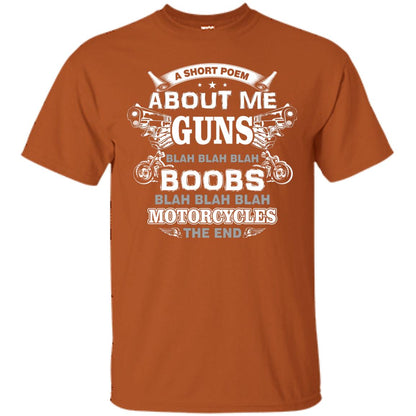 A Short Poem About Me Guns Blah Boobs Blah Motorcycles The End Texas Orange