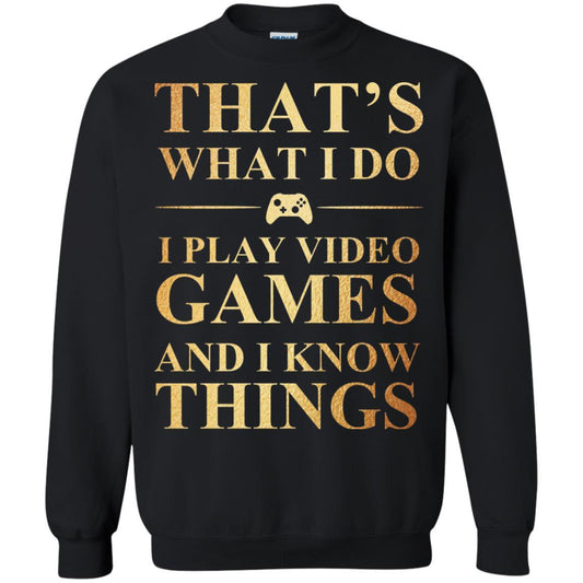 Gamer T-shirt That's What I Do I Play Video Games Black